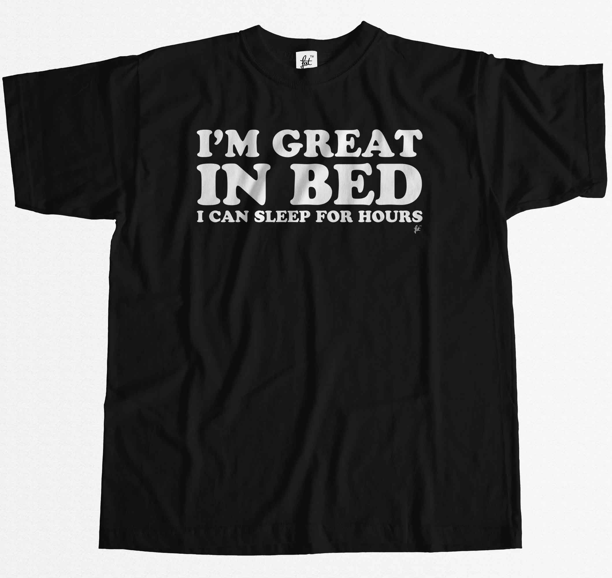 Lustiges Herren T-Shirt I'm Great In Bed I Can Sleep For Hours - Bild 6 von 35