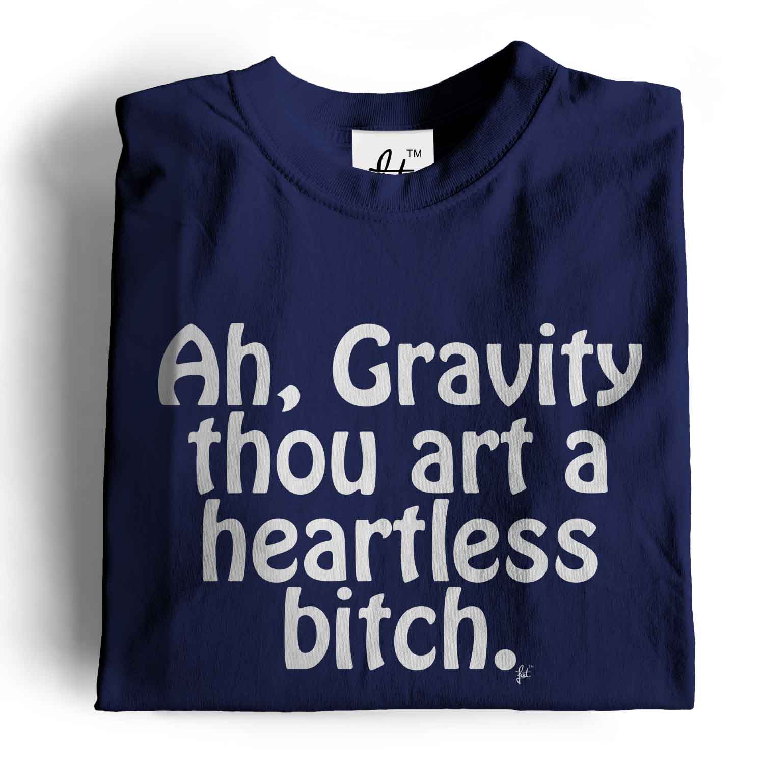 T-shirt uomo Ah, Gravity Thou Art A Heartless Bitch Big Bang - Foto 19 di 35