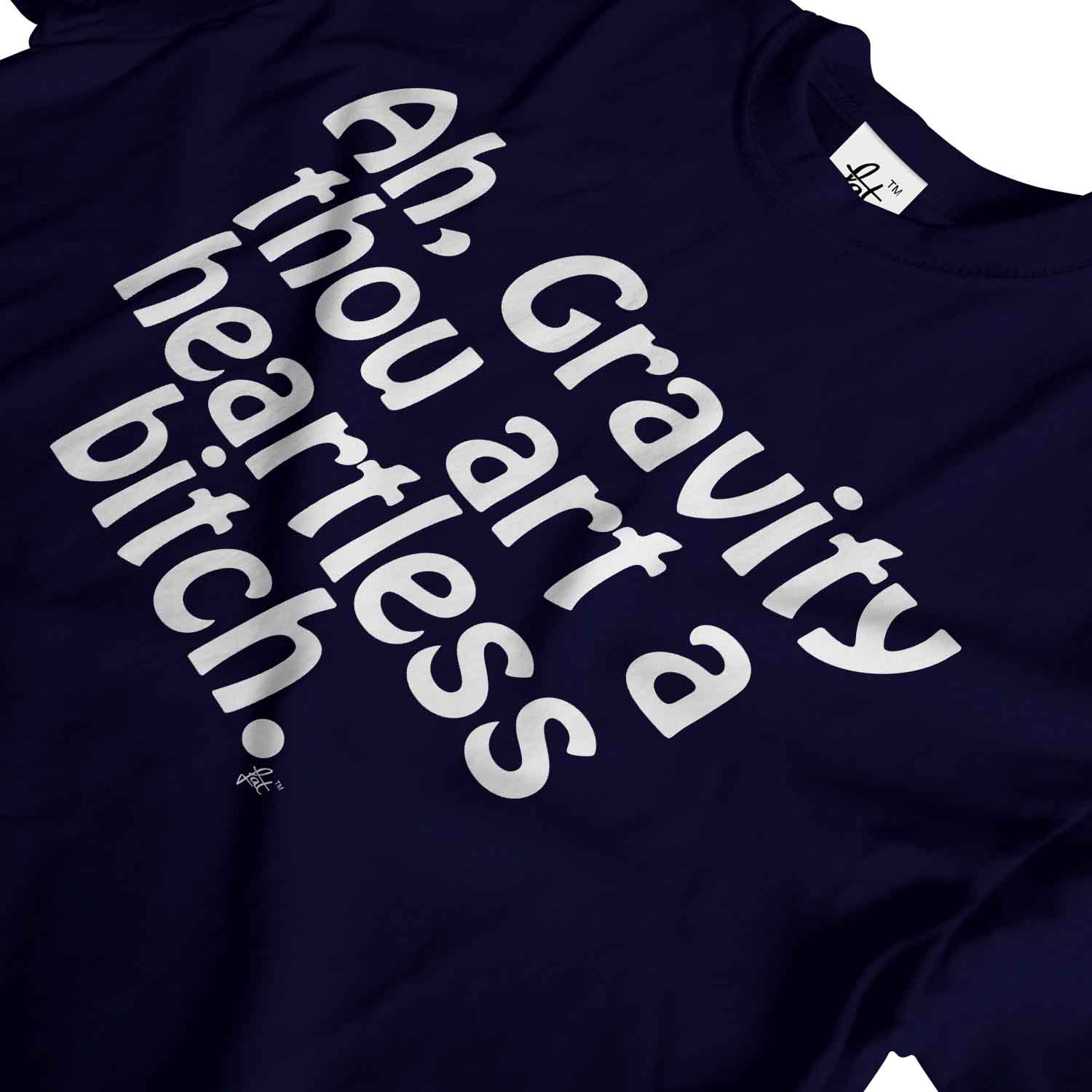 T-shirt uomo Ah, Gravity Thou Art A Heartless Bitch Big Bang - Foto 18 di 35
