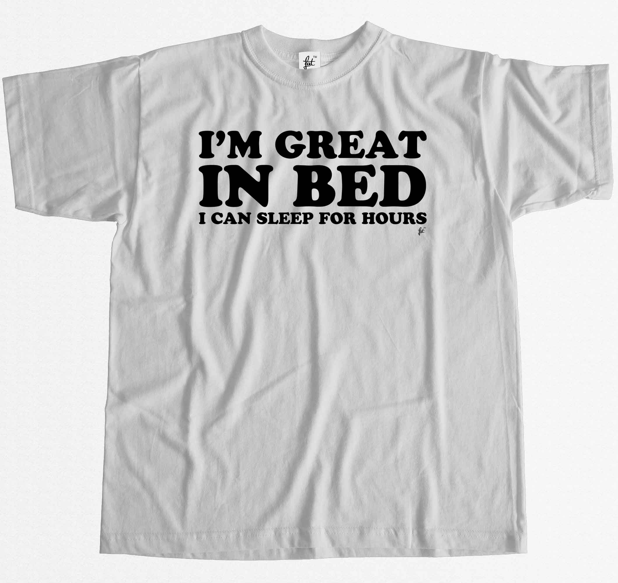 Lustiges Herren T-Shirt I'm Great In Bed I Can Sleep For Hours - Bild 31 von 35