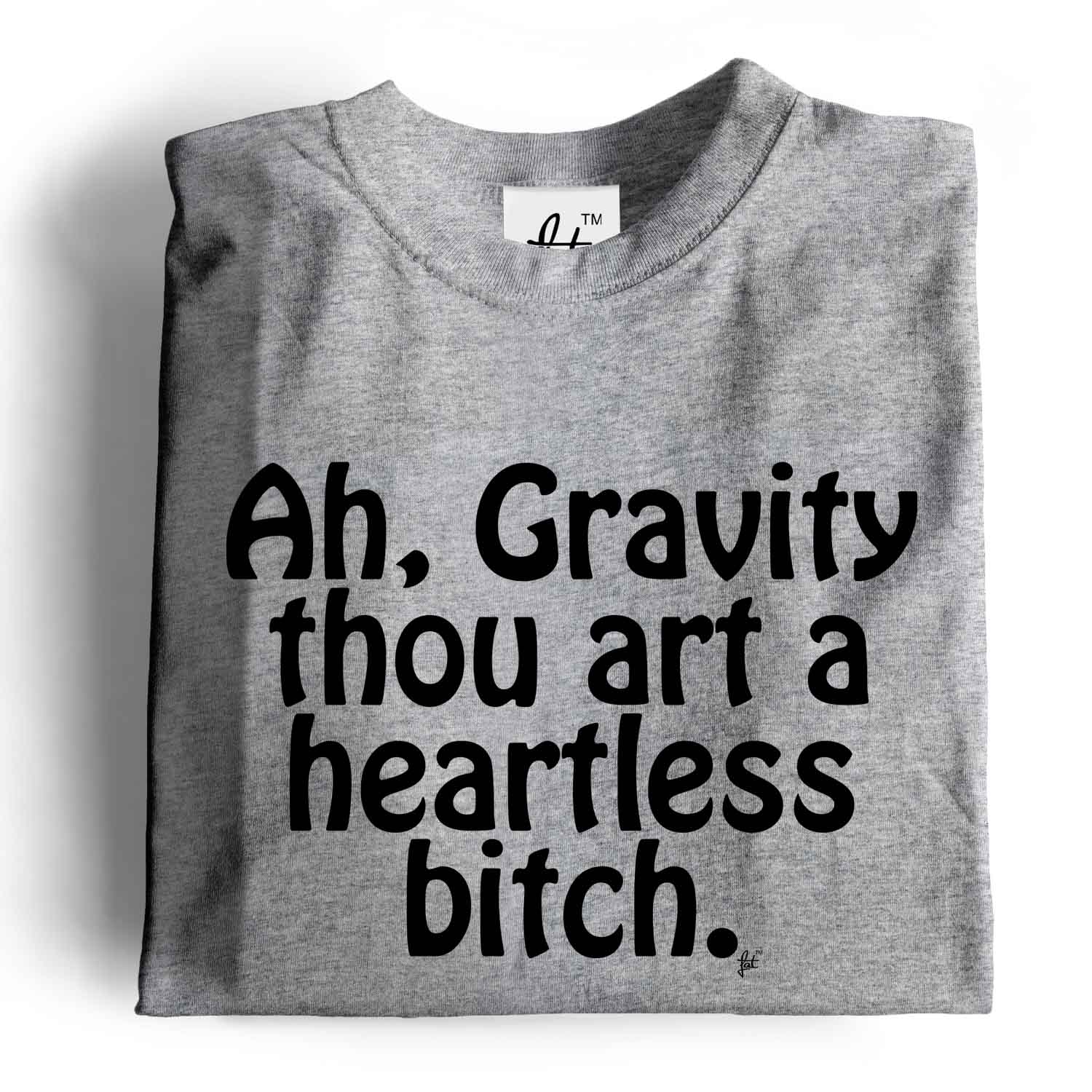 T-shirt uomo Ah, Gravity Thou Art A Heartless Bitch Big Bang - Foto 14 di 35