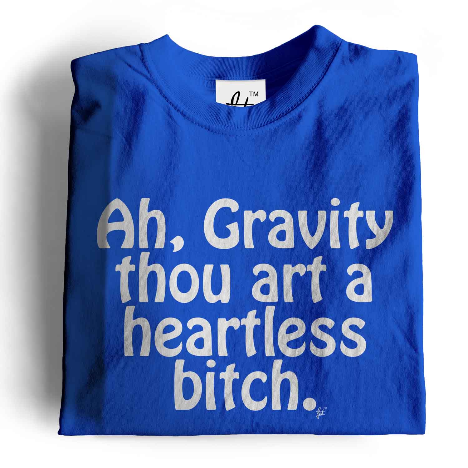T-shirt uomo Ah, Gravity Thou Art A Heartless Bitch Big Bang - Foto 29 di 35