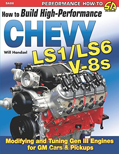 How To Build Performance Chevy Ls1 Ls6 Vortec Camaro Firebird Corvette