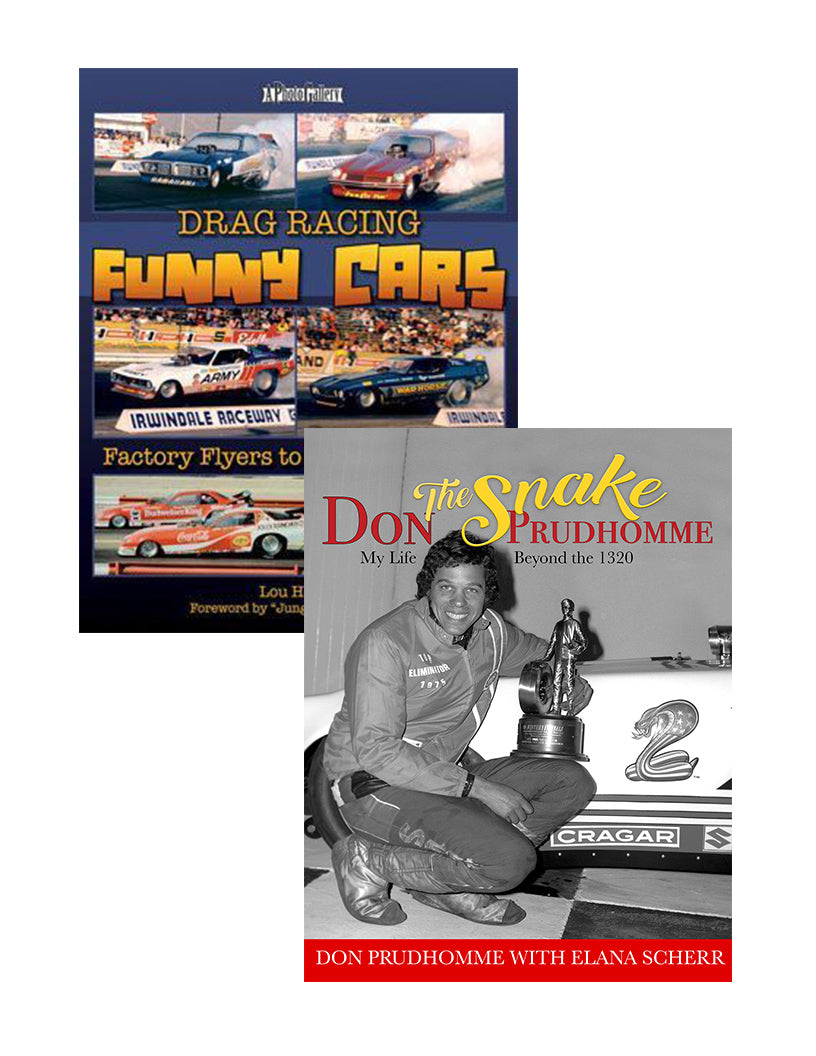 Drag Racing Funny Cars & Don “The Snake” Prudhomme My Life Beyond the 1320 (2 Book Set)