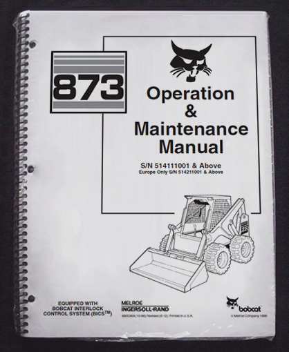 Bobcat 873 Skid Steer Operation & Maintenance Manual Operator/Owner's