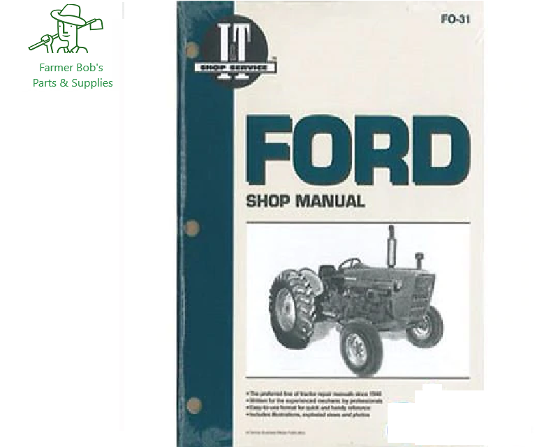 I&T Shop Manual, Ford 2000, 3000, & 4000 all 3 Cylinder tractors 1975