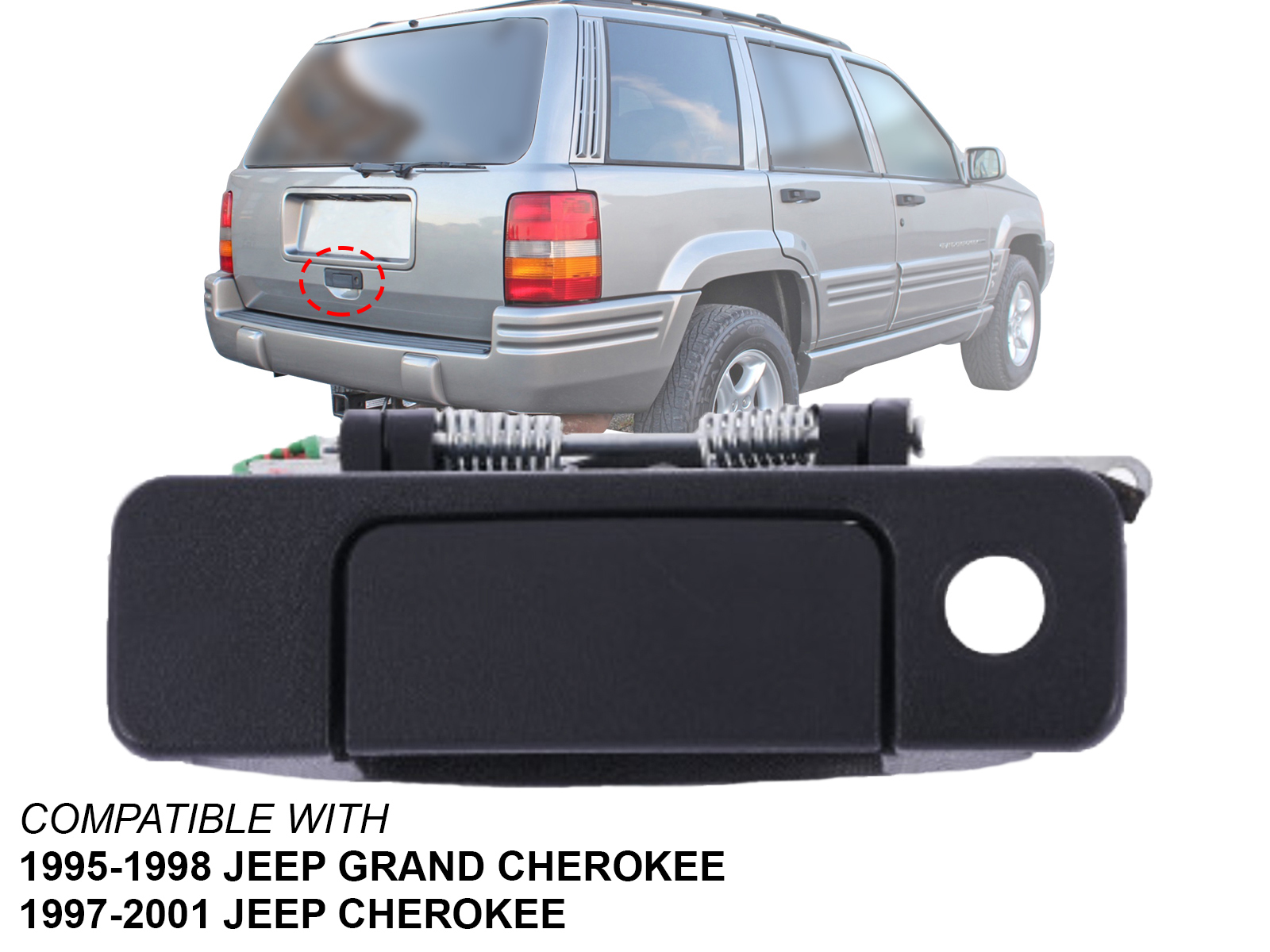 Liftgate Handle for 95 - 98 Grand Cherokee 97 - 01 Cherokee