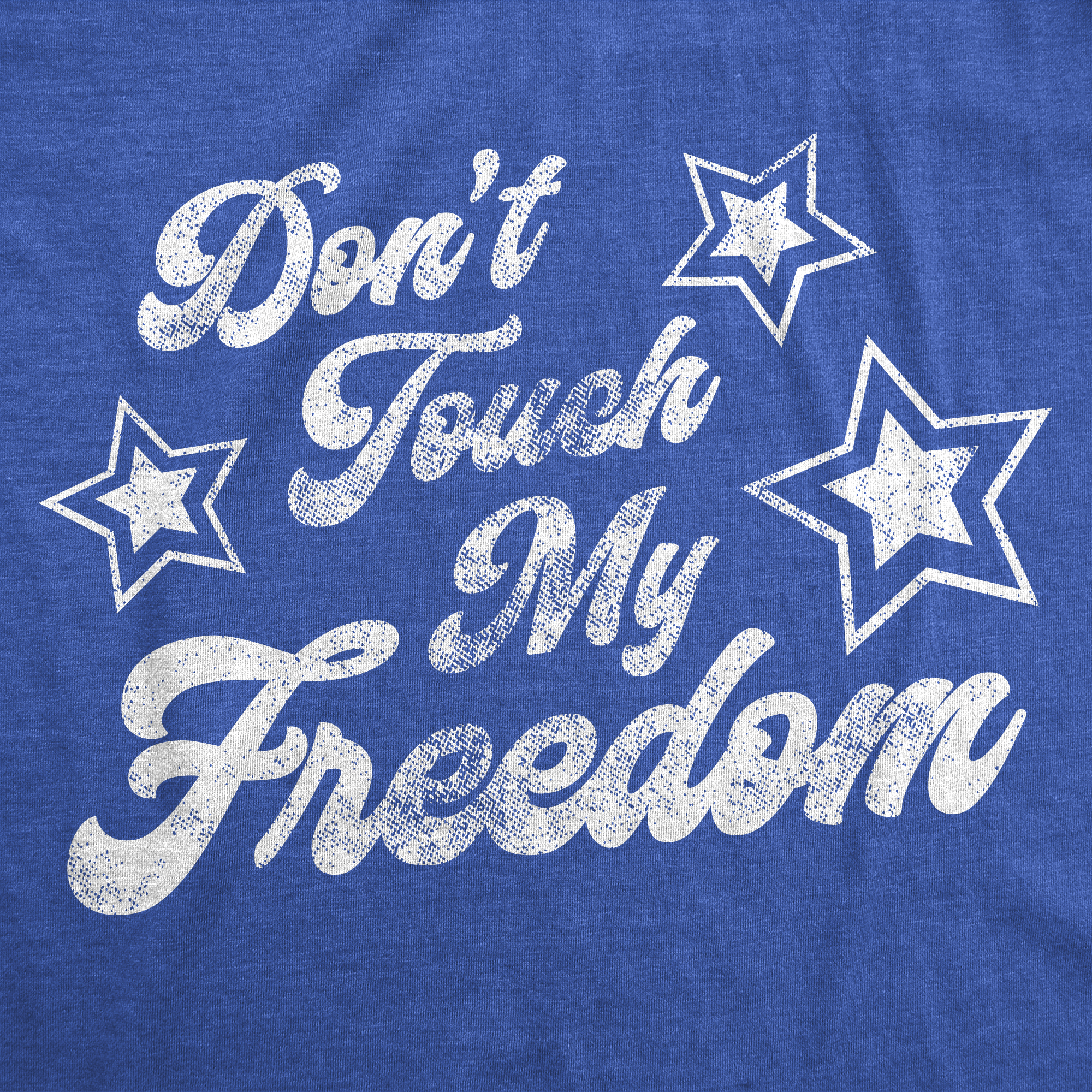 Camiseta Para Hombres Don't Touch My Freedom Divertida 4 de Julio EE. UU. América Novedad Fiesta - Imagen 10 de 11