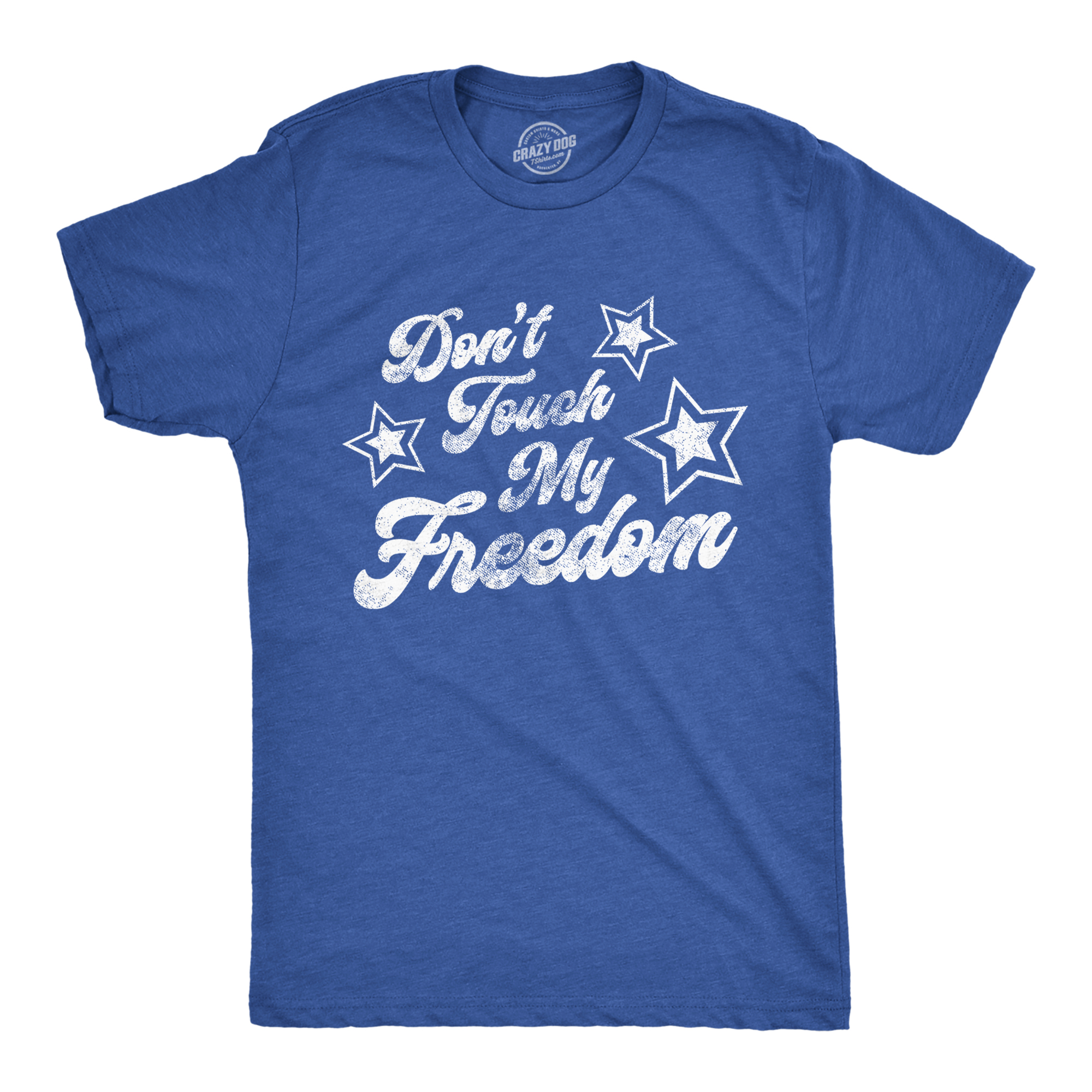 Camiseta Para Hombres Don't Touch My Freedom Divertida 4 de Julio EE. UU. América Novedad Fiesta - Imagen 9 de 11