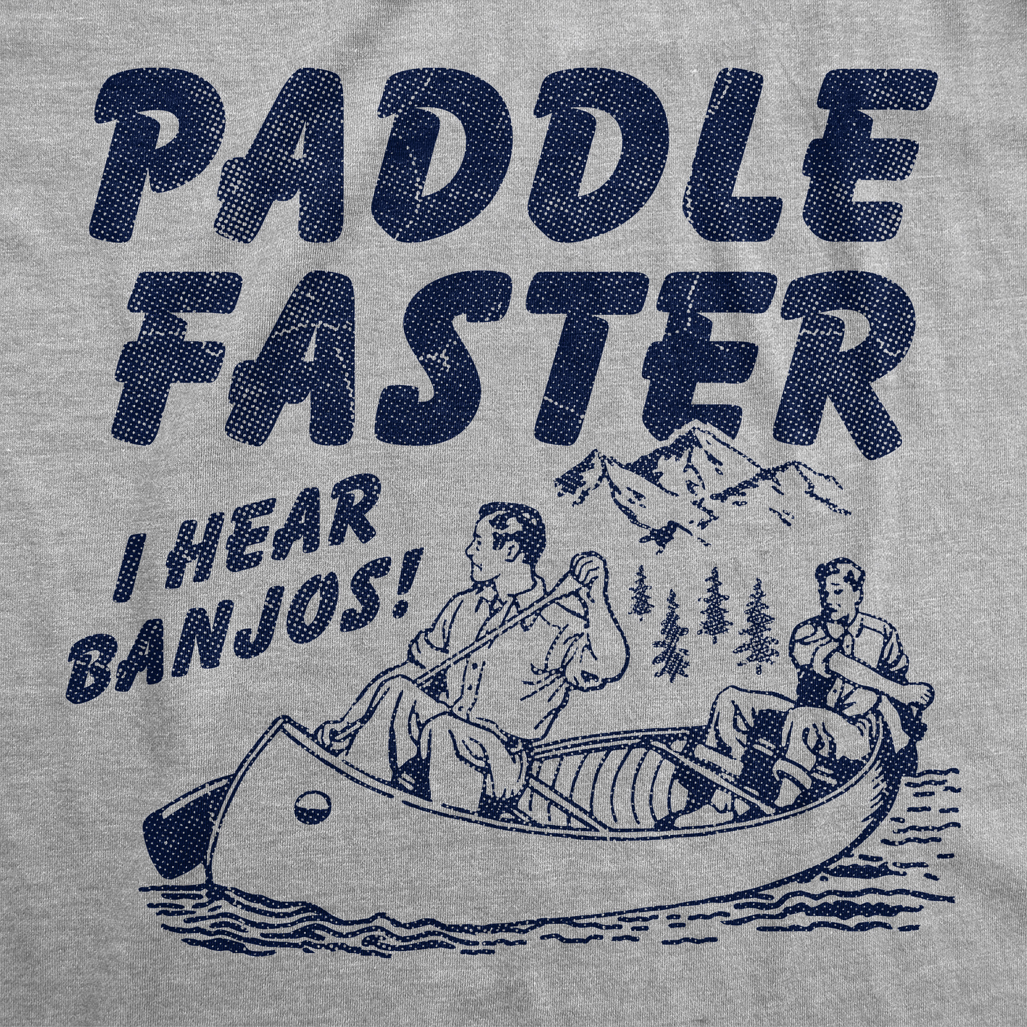 Camiseta Paddle Faster I Hear Banjos Divertida Película Vintage - Imagen 11 de 11