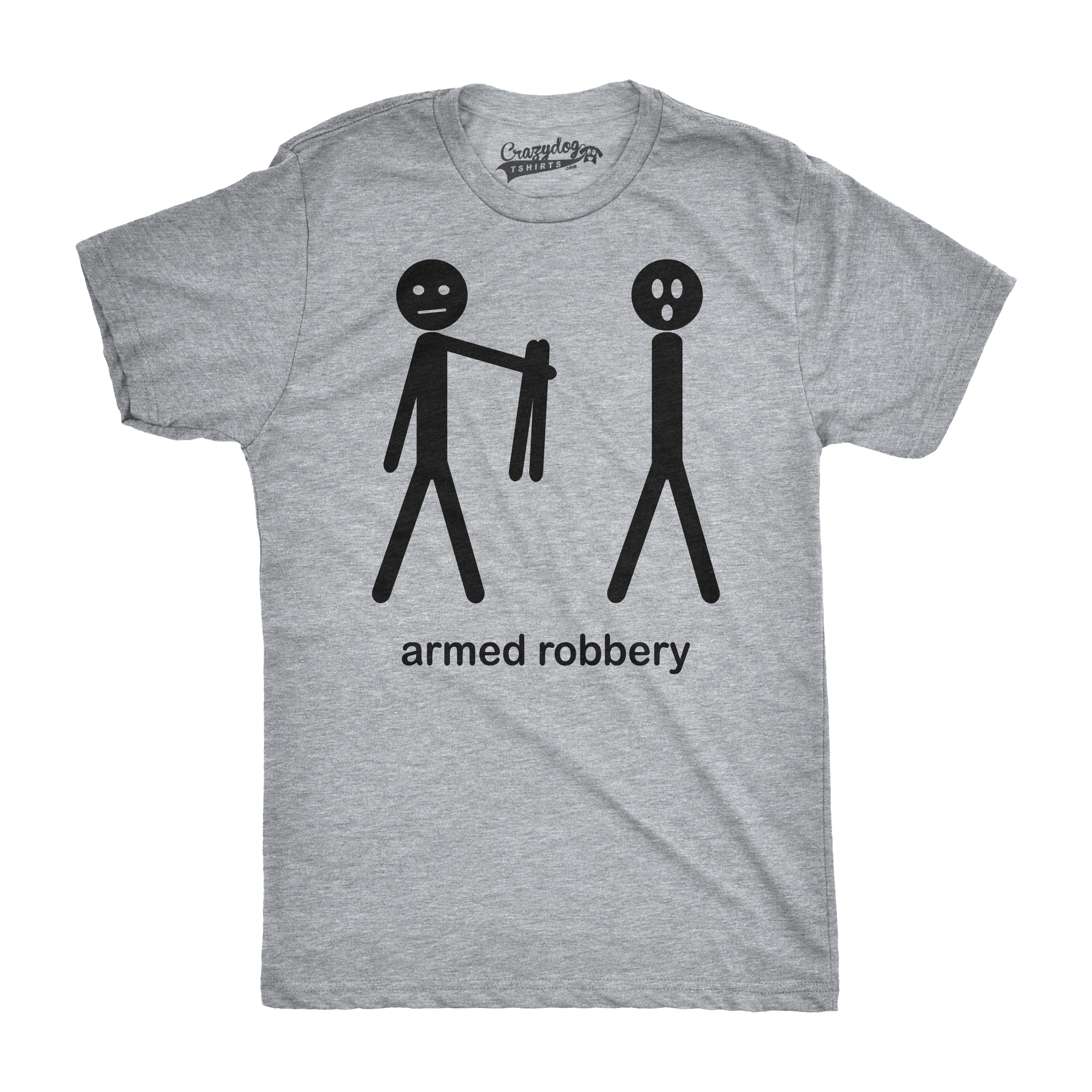 Mens Armed Robbery Funny Stick Figure Drawing Sarcastic Hilarious T shirt
