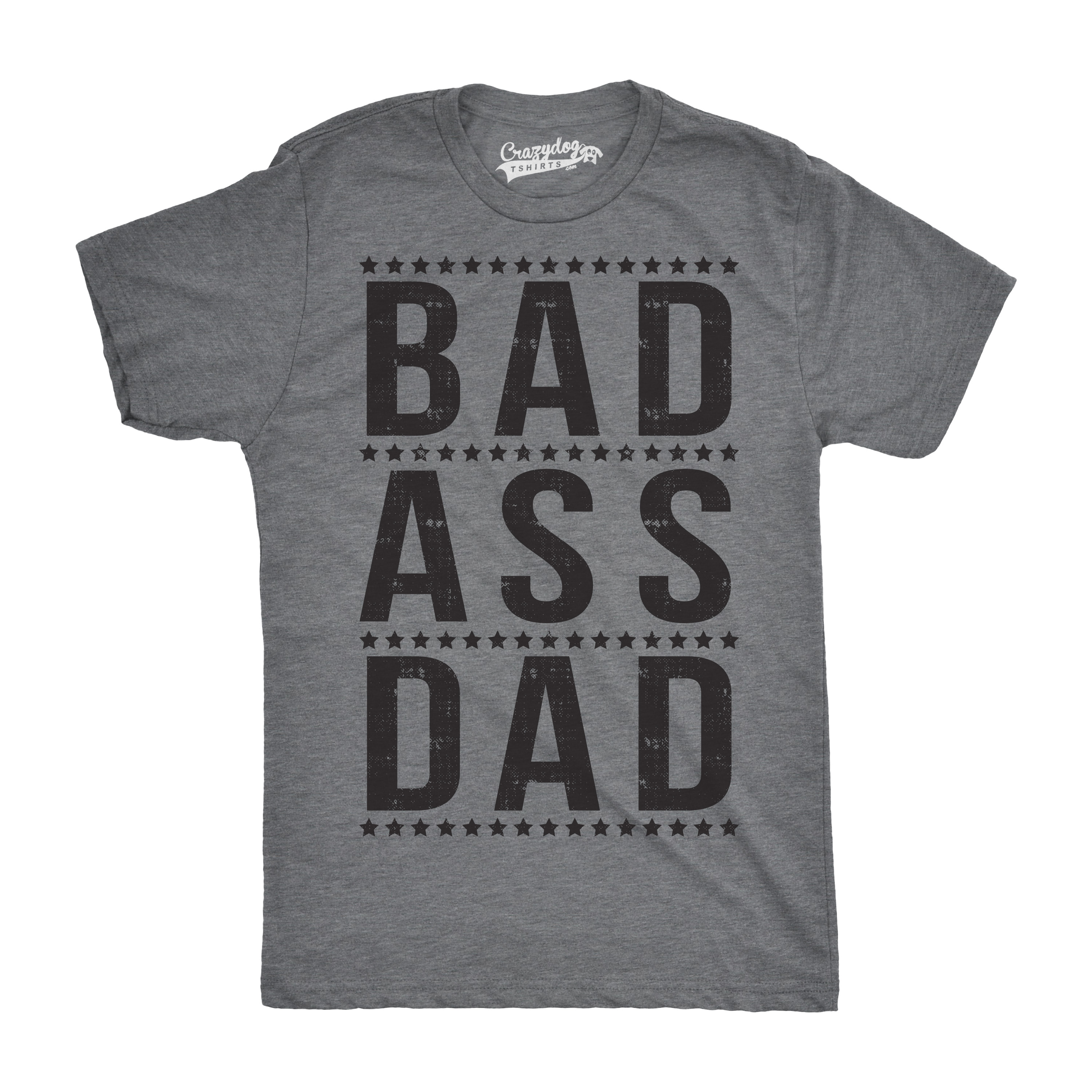 Mens Bad A Dad Funny T Shirt Hilarious Fathers Day Cool Ideas for Papa