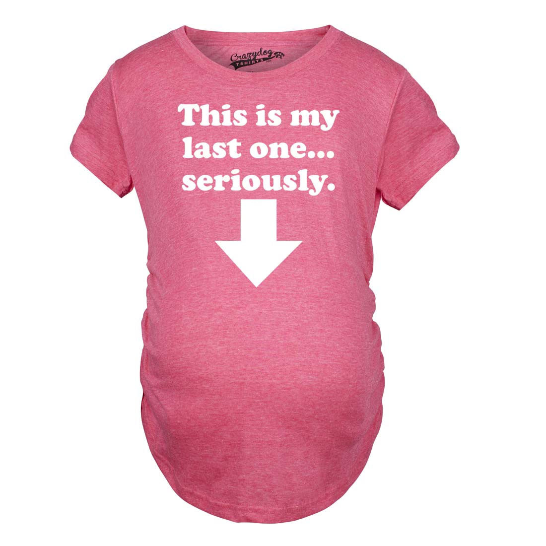 Maternity This Is My Last One Seriously Pregnancy T shirt Funny Announcement Tee - Picture 15 of 15