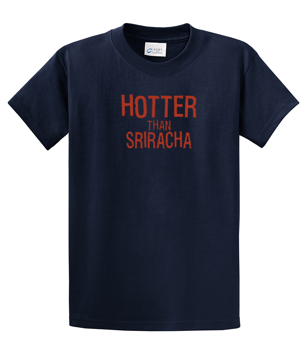 Funny Tee Shirt Hotter Than Sriracha Black - Bild 15 von 18