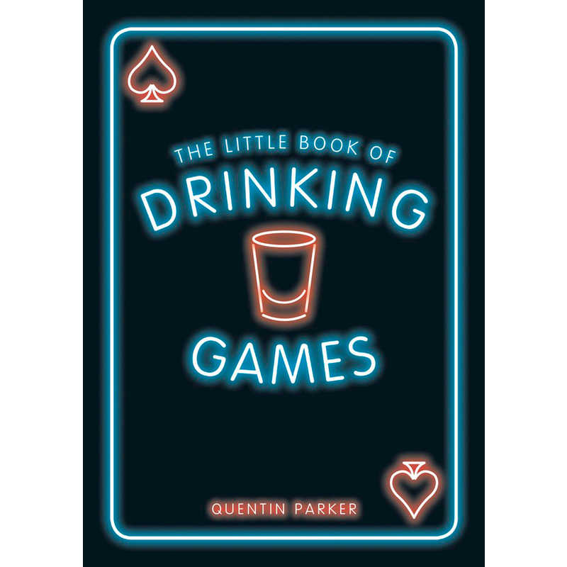The Little Book Of Drinking Games The Little Book Of Drinking Games